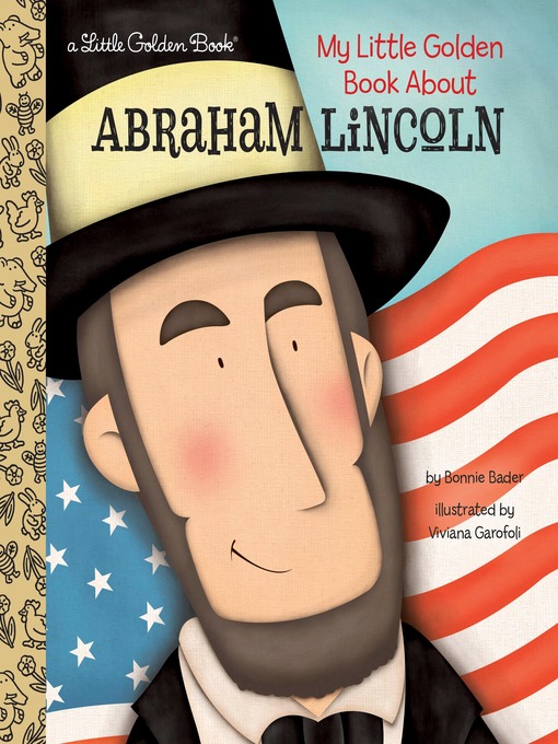 Title details for My Little Golden Book About Abraham Lincoln by Bonnie Bader - Available